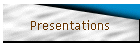 Presentations