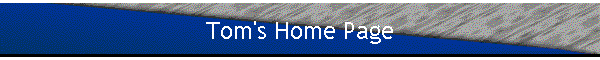 Tom's Home Page